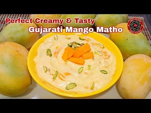 Traditional Gujarati Mango Matho | Perfect Creamy & Tasty Mango Matho Recipe With Homemade Curd