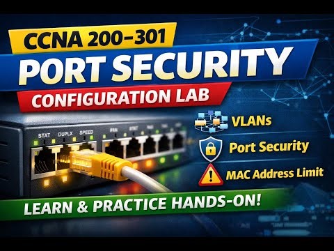 CCNA Port Security Explained | Cisco Switch Configuration Lab | CCNA 200-301