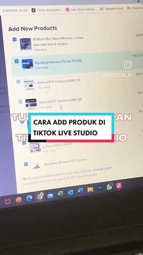 Tutorial Add Produk di TikTok Live Studio by Satu Visual Indonesia. #satuvisual #satuvisualindonesia #tutorial #tutorialtiktok #tiktoklivestudio #tutorial_live_tiktok #livetiktok #jualanditiktok #tiktokseller #tutoriallive #tutorialjualanditiktok