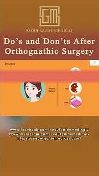 Do's and Don'ts After Orthognathic Surgery | Seoul Guide Medical