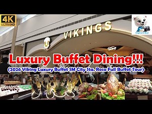 [4K] Vikings Luxury Buffet | SM City Sta. Rosa | Full Buffet Tour 2026