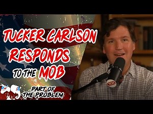 Dave Smith | Tucker Carlson Responds to the Mob | Part Of The Problem 1323