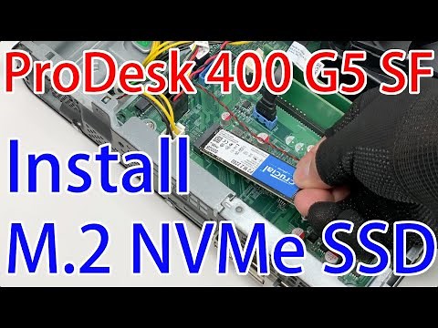 How to add an M.2 NVMe SSD to an HP ProDesk 400 G5 SF