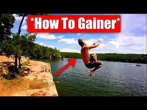 How to Gainer into Water !!!