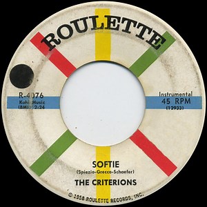 The Criterions - Softie / Choo Choo Rock