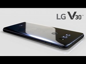 LG V30 - FIRST LOOK!
