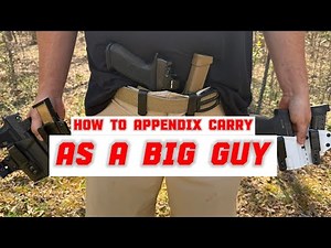 How to APPENDIX CARRY as a BIG GUY