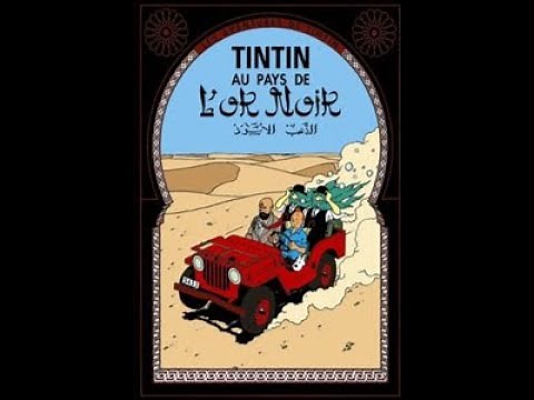 Les Aventures de Tintin – Tintin au pays de l’or noir- 13ème épisode
