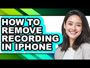 How to Remove Recording in Iphone - Full Guide