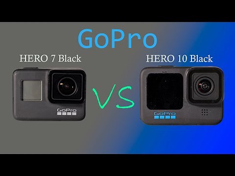 GoPro HERO 10 Black vs GoPro HERO 7 Black : le test comparatif