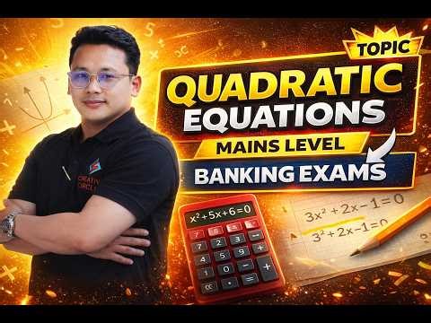 BANKING QUADRATIC EQUATION PRELIM AND MAINS MIX BY SIR MEGHA