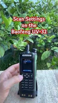 Scan Settings on the Baofeng UV-32