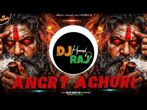 Aghori Angry Music | Bass Boosted Remix | DeeJay Hemant Raj | Aghori | MahaShivratri Special Song