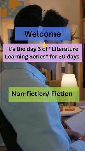 Day 3 of learning literature for 30 days | Fiction vs Nonfiction & Role of Imagination in Literature