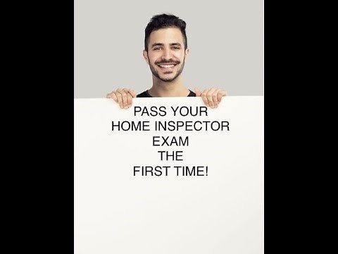 Pass Your Home Inspector Exam the FIRST time!