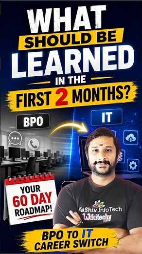 BPO to IT Career Switch — What Should Be Learned In The First 2 Months? | Kaashiv Infotech Course