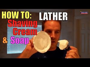 Best How To Lather Shaving Cream and Shave Soap #shaving #cream #soap #lather #howto