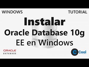 Como Instalar Oracle Database 10g Express Edition en Windows | TUTORIAL | CoolMach
