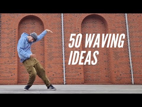50 Waving Ideas for Popping and Hip Hop Freestyle