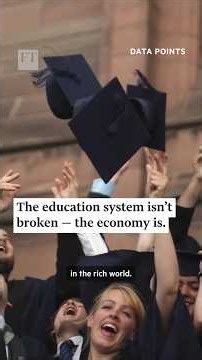 The UK education system isn’t broken — the economy is | FT #shorts
