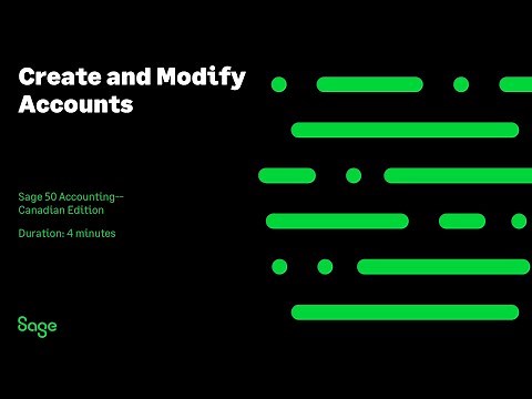 Sage 50 Accounting--Canadian Edition - Create and Modify Accounts