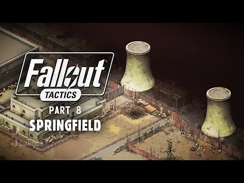The Story of Fallout Tactics Part 8 - Springfield