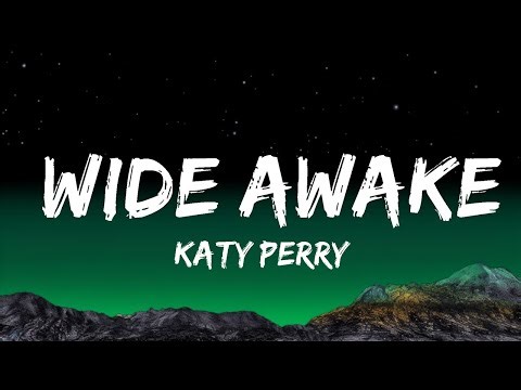 1 Hour | Katy Perry - Wide Awake | Lyrical Rhythm