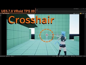 【UE5.7.0】VRoid TPS 09「Widget Componentを利用した、ズレないCrosshairの表示方法」