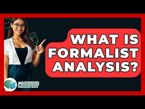 What Is Formalist Analysis? - The Language Library