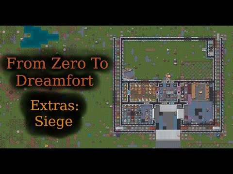 From Zero To Dreamfort Extras: Siege