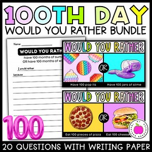 100th Day of School Activities | Would You Rather Questions and Writing Prompts