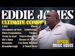 I Am/ Freedom/ He's Alive/ You're Beautiful/ House of Prayer/ Eddie James Compilation
