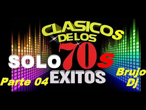 Musica De Los 70s - Compilado - Solo Exitos - Parte 04.-