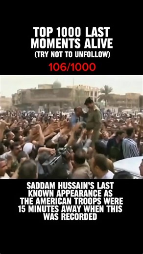 Last Moments Alive on Instagram: "Saddam Hussein’s final public appearance was recorded in Baghdad during the closing days of the 2003 Iraq War, as U.S. forces rapidly advanced on the capital. The footage shows him emerging from a safe house in the Az-Zawra district, greeting a small, hastily gathered crowd. He waves, kisses babies, and raises a rifle — a final attempt to project strength and control. What makes the moment striking is how close the war already was. American troops were less than