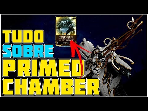 MOD [PRIMED CHAMBER]: Entenda ABSOLUTAMENTE TUDO sobre este MOD ~ Build Sugerida | Análise COMPLETA