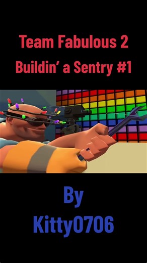 #buildinasentry #tf2 #teamfortress2 #teamfabulous2 #kitty0706 #gmod #garrysmod #engineertf2 #engineer #spytf2 #spy #red #blu #redvsblu #mariokart #sentrygun