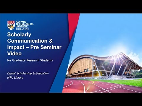 Scholarly Communication & Impact - Pre-Seminar Video