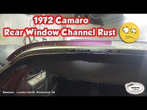 Window Channel Rust Repair On 1972 Camaros
