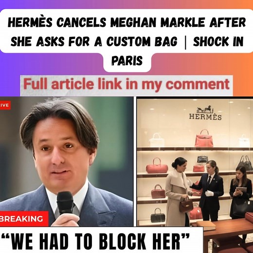 In what is being dubbed one of the most spectacular fashion scandals of the year, luxury icon Hermès has reportedly canceled Meghan Markle's highly anticipated request for a custom Birkin bag—sending shockwaves through the royal and celebrity fashion worlds. Sources confirm that Meghan’s ambitious push for an exclusive,,,,,,,,, Full article check comment | Royal Zone