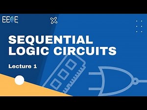 Sequential Logic Circuits || Lecture 1