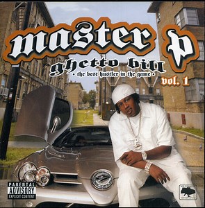 Master P - Ghetto Bill (The Best Hustler In The Game Vol. 1)