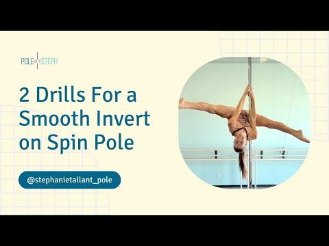 Spinning Invert Drills | 2 Exercises to Improve Control From the Floor and the Pole