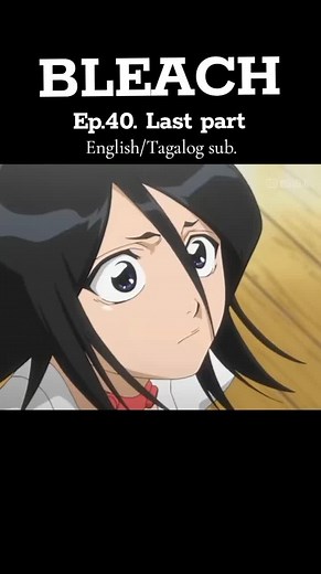 Bleach Ep.40: Action-packed Rescue Mission! Save Rukia from Certain Death!