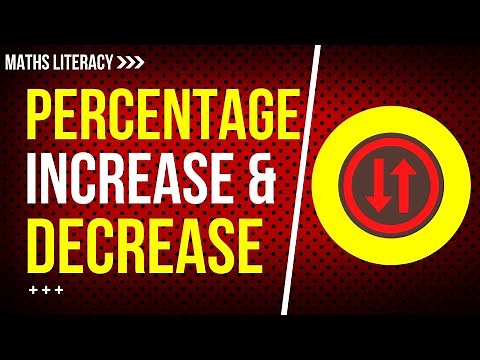 How to Calculate Percentage Increase & Decrease - Maths Literacy