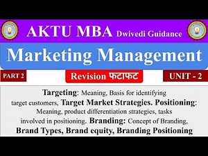 Targeting, Positioning, Branding, Marketing Management mba, aktu mba notes, aktu mba notes 1 sem
