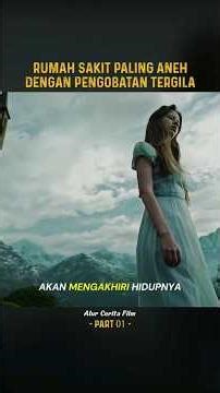 RUMAH SAKIT PALING ANEH DENGAN PENGOBATAN TERGILA❗Part.01 #film #horror #ceritahoror #videoshort
