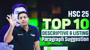 HSC 2025 | Top 10 Descriptive & Listing Paragraph Suggestions | #Paragraph #HSC2025 #suggestions #HSC #HSCExam | I Education