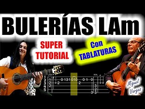 🦩YOU'LL LOVE IT!! BULERÍAS A MINOR MIGUEL VARGAS SUPER TUTORIAL! FLAMENCO GUITAR TAB