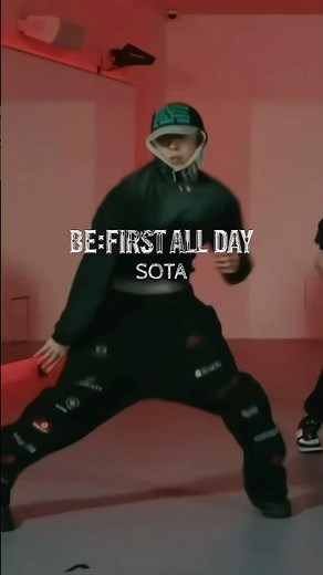 【 BE:FIRST 】 SOTA ' BE:FIRST ALL DAY ' Dance Practice #BEFIRST #BEFIRSTXBESTY #Shorts