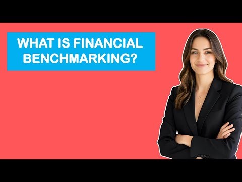 What is Financial Benchmarking?